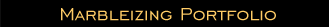 Marbleizing Portfolio